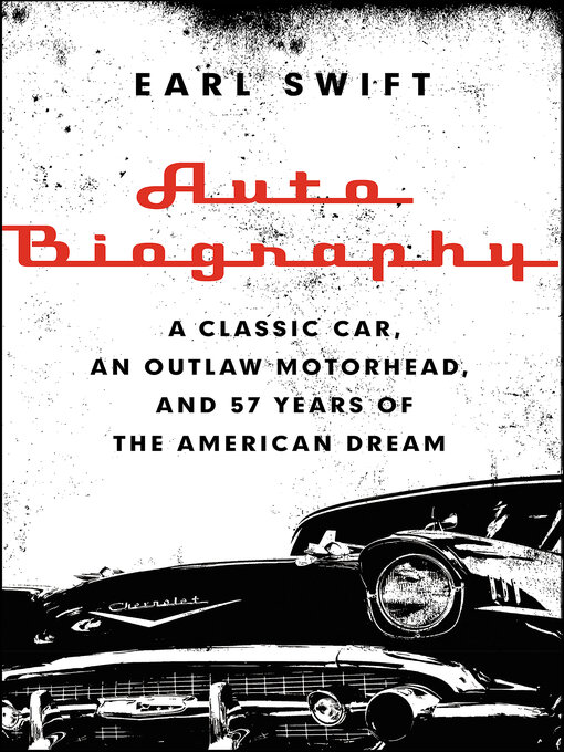 Title details for Auto Biography by Earl Swift - Wait list